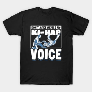 Ki-Hap voice - Hapkido T-Shirt